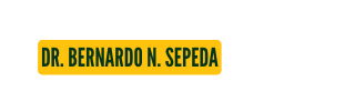 DR BERNARDO N SEPEDA