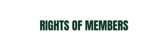 RIGHTS OF MEMBERS